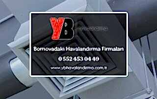 Bornovadaki havalandırma firmaları